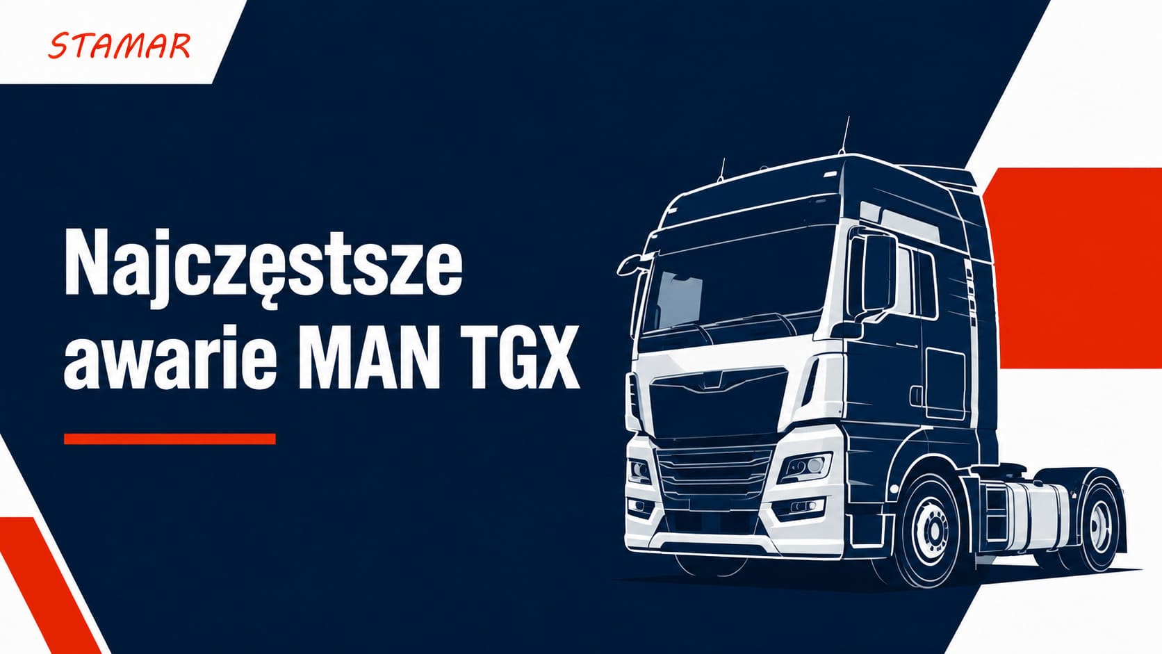 Najczęstsze awarie MAN TGX 